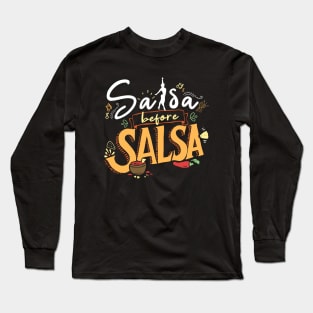 Salsa before Salsa - Salsa Clothing for the Salsa Dancer - Colorful Long Sleeve T-Shirt